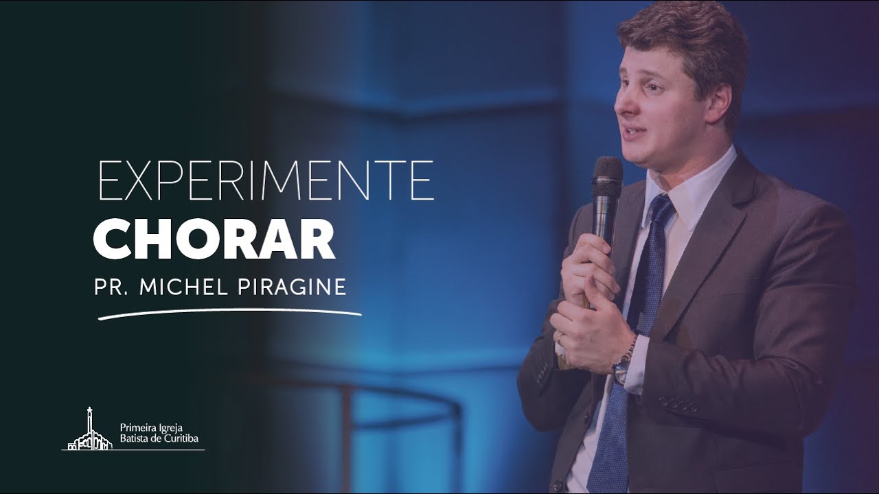 Experimente Chorar - Pr Michel Piragine