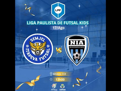 LIGA PAULISTA KIDS | ITAPEVA X NIA  CATEGORIA SUB 08 SUB 09 SUB 10