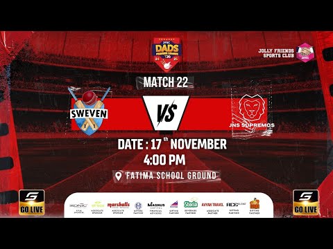 MATCH 22  -  SWEVEN XI VS JNS SUPREMOS | JFSC DADS T20 PREMIER LEGUE 2024