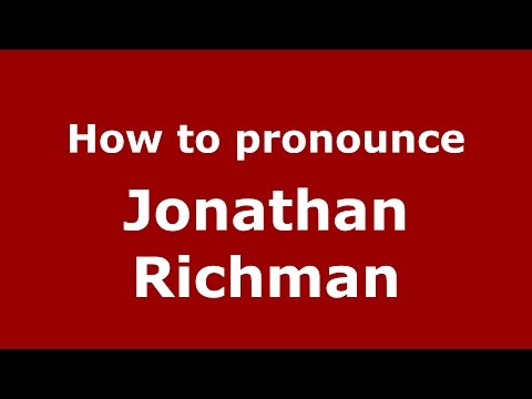 How to pronounce Jonathan Richman (American English/US)  - PronounceNames.com