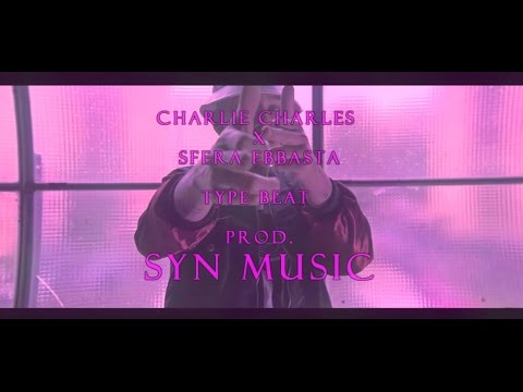 Charlie Charles x Sfera Ebbasta Type Beat - Lean