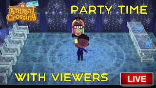 🔴LIVE🔴 Animal Crossing New Horizons - Party At My House, Also Visiting Your Islands