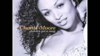 Chante Moore - Chante&#39;s Got A Man (hex hector mix)