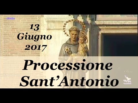 Processione solenne di Sant'Antonio da Padova 13 Giugno 2017