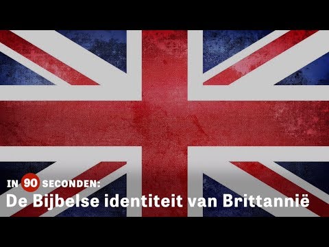 De Bijbelse identiteit van Brittannië | In 90 Seconden