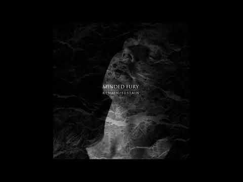 Minded Fury - Remain/Sustain 2017 (Full Album)