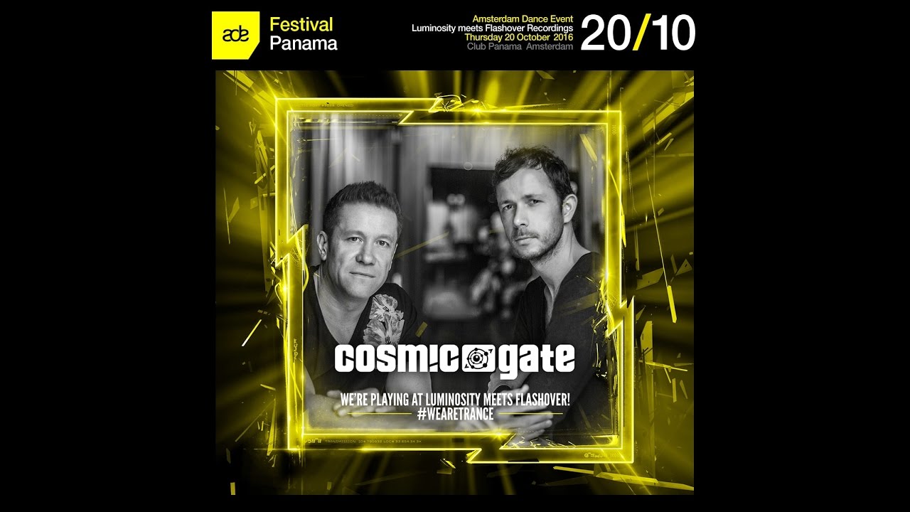 Cosmic Gate - Luminosity meets Flashover Recordings, ADE 2016