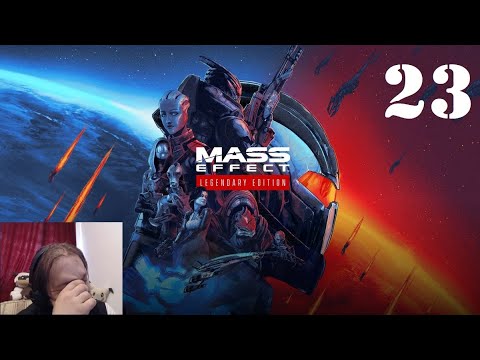 Part 23: Reegars & Repeated [Deaths]. Lets play Mass Effect Legendary Edition, Blind Playthrough.
