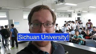 Sichuan University: First Day! Working at Sichuan 