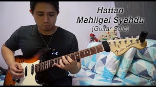 Download lagu Hattan - Mahligai Syahdu (Guitar Solo) mp3