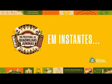 VII FESTIVAL DE QUADRILHAS JUNINAS _ MONTE DAS GAMELEIRAS RN