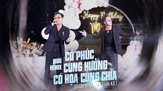 Có Phúc Cùng Hưởng Có Họa Cùng Chia | BiBo Remix | Hồ Gia Hùng ft Lý Tuấn Kiệt