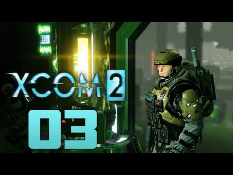 XCOM 2 (Modded) Playthrough - Part 03 -- Ambushing the Advent Blacksite!