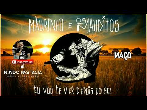 Maurinho e os Mauditos - Maço (2022)