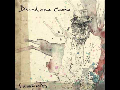 Blind One Came - Bereavement