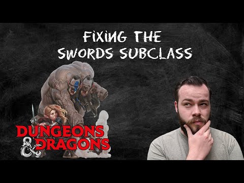 Fixing the College of Swords Bard Subclass in D&D 5e - HDIWDT