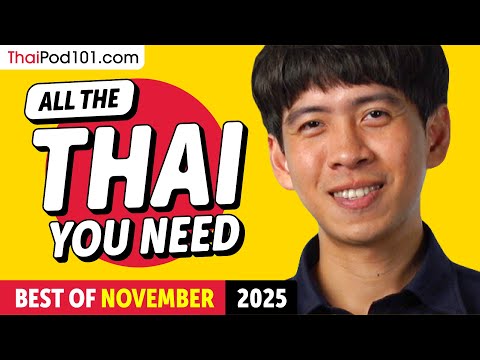 Your Monthly Dose of Thai - Best of November 2025