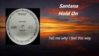 Santana - Hold On / Lyrics