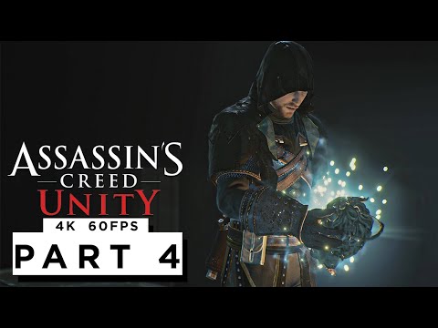 ASSASSINS CREED UNITY Walkthrough Gameplay Part 4 - (4K 60FPS) - No Commentary