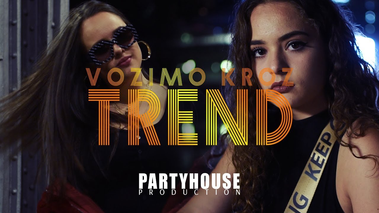 Andjela & Nadja — Vozimo Kroz Trend