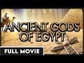 Ancient Gods of Egypt - FULL ENGLISH DOCUMENTARY