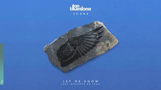 ilan Bluestone feat. Giuseppe De Luca - Let Me Know (Scars Album)