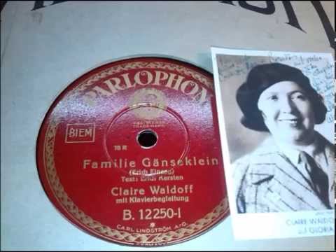 Claire Waldoff:  Familie Gänseklein - Vortragslied, Berlin 1930