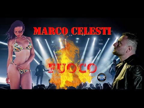 Marco Celesti - Fuoco (Official)