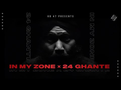 In My Zone X 24 Ghante | GD 47 | Official Music Video | Defjam Recordings | 2022