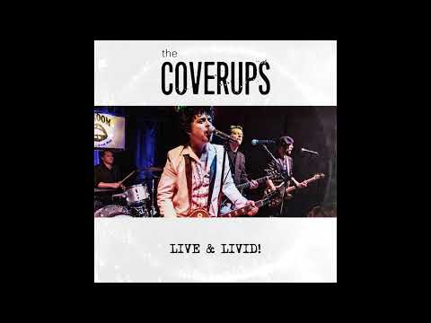 The Coverups - "LIVE & LIVID!" [Full Album]