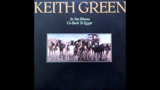 Unless The Lord Builds The House : Keith Green