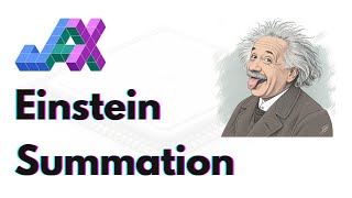 JAX.einsum Explained By Google Engineer | JAX | XLA | Einstein Summation