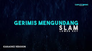 Download lagu Slam – Gerimis Mengundang, 'Lower Key' (Karaoke Version) mp3
