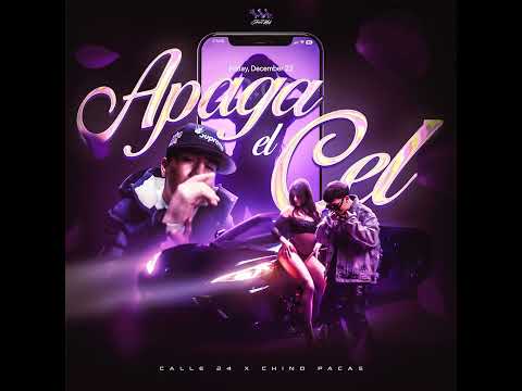 Calle 24 Ft Chinito Pakas - Apaga El Cel [AUDIO]