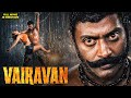VAIRAVAN 2025 Released South Indian Movie Dubbed In Hindustani Full South Action Movie