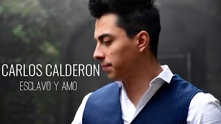 Esclavo y Amo - Javier solis / CARLOS CALDERON ( cover )