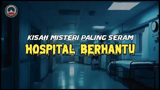 Download lagu mj12 Misteri Paling Seram | Kisah Seram Misteri Jam 12 - Hospital Berhantu Kat Malaysia #misteri mp3