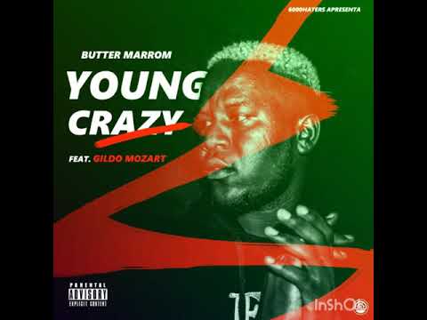 Young Crazy ft Gildo Mozhart