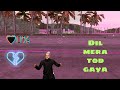 Dil Mera Tod Gaya Sad Love Story Whatsapp Status Video