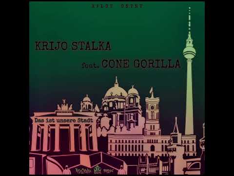 Krijo Stalka - Das ist unsere Stadt feat. Cone Gorilla