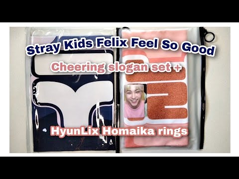 [ASMR] Stray Kids (스트레이 키즈) Felix FEEL SO GOOD Cheering Slogan set + HyunLix Homaika rings Unboxing