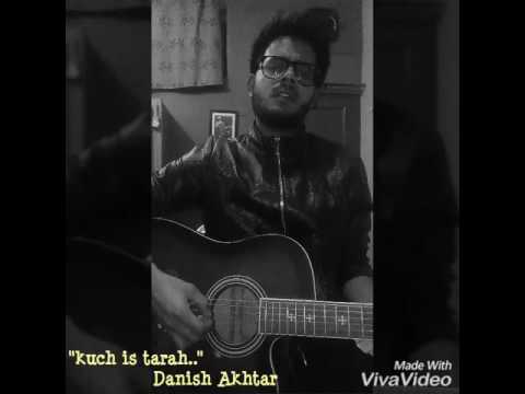 Danish Akhtar kuch is tar...