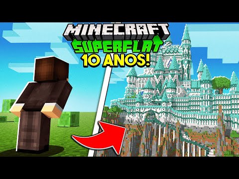 🔥 ELE SOBREVIVEU 10 ANOS no MUNDO SUPER PLANO!!! (NO SURVIVAL)