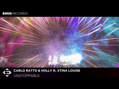 Carlo Ratto & Holly feat. Xtina Louise – Unstoppable