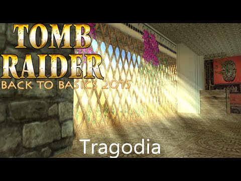 Tomb Raider BTB 2015 : Greece - Tragodia Walkthrough