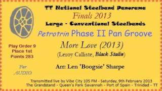 TT Panorama 2013 Finals Large. Petrotrin Phase II Pan Groove - More Love (Arr Len 'Boogsie' Sharpe)