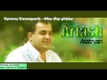 Artash Asatryan - Qez mer enker 