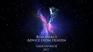 Bukowski's Advice from Heaven