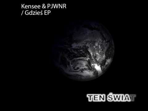Kensee&PJWNR - Ten Świat