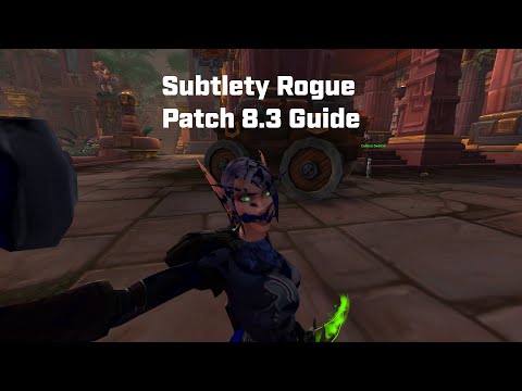 A Very Serious Guide to Subtlety Rogue | Patch 8.3